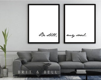 Be Still, My Soul Wall Art - Home Decor Minimalist Design - INSTANT DOWNLOAD