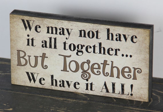 We May Not Have It All Together Primitive Wood Sign Home