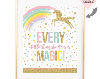 Unicorn Wall Quote Unicorn Party Sign Every Little Thing She Does Is Magic Wall Quote Party Table Sign Unicorns Nursery Art Instant Download