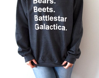 Bears Beets Battlestar Galactica Sweatshirt Unisex The Office tv show slogan women top cute womens gift to her, teen jumper, dwight Schrute