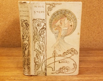 Antique In His Steps by Charles M. Sheldon circa 1900 Illustrated Hardcover