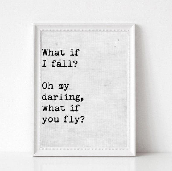 What if I fall Oh my darling what if you fly by joysproductions
