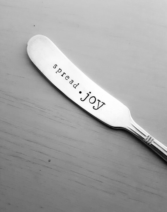 Spread Joy Knife Hand Stamped Cheese Knife Spreader Butter