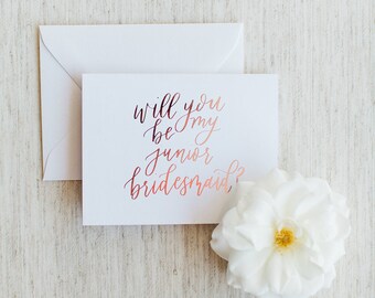Will you be my Junior Bridesmaid? - Calligraphy Foil Wedding Card