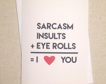 Funny Valentines Card, Funny Love Cards, Just Because Card, Valentines Day Card, Love Gifts, Anniversary Card, Funny Love Cards, Sarcasm