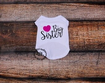 Big Sister Dog Tee - Custom Dog Shirt - Custom Dog Tees - Sibling Dog Shirt - Dog Shirt - Dog Tee - Dog Tank - Custom Dog Tank