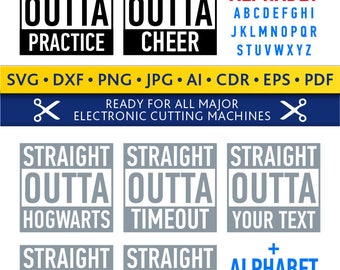 Straight OUTTA Svg OUTTA Svg Straight OUTTA Cut Files Silhouette Studio Cricut Svg Dxf Jpg Png Eps Pdf Ai Cdr