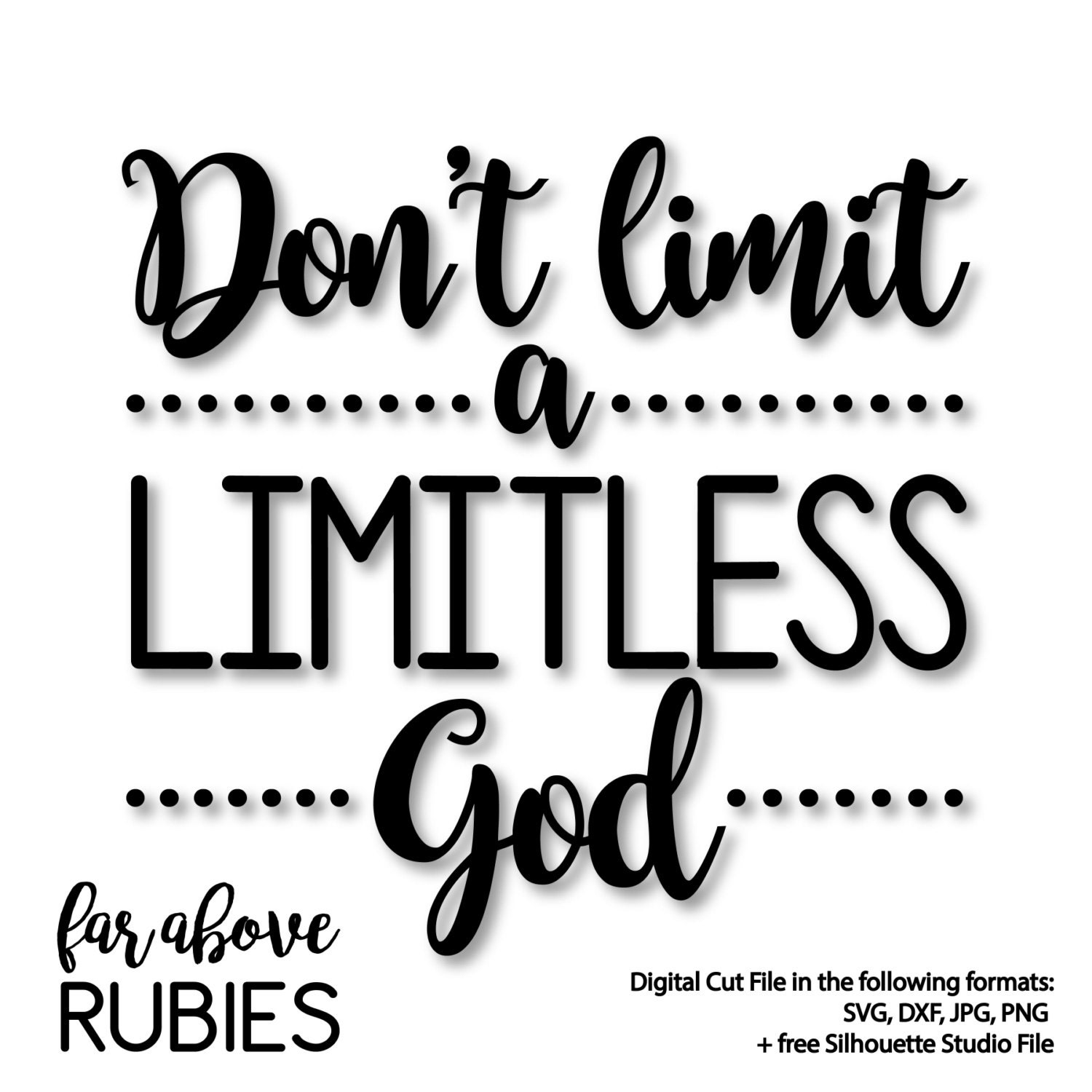 Don't Limit a Limitless God with dots Word Art SVG DXF