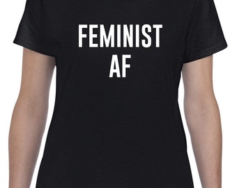 Feminist AF Shirt