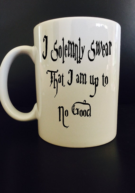 Items similar to I Solemnly swear that I am up to no good - Harry