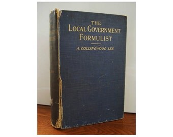 Antique book The Local Government Formulist A Collingwood Lee 1903 Hardback scarce Edwardian Hardcover Reference 1900s town city 5 (X)