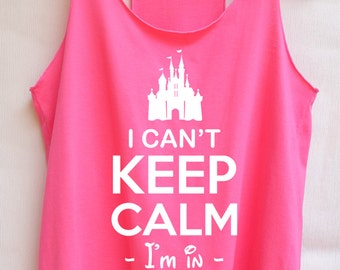 Flock I can't keep clam I'm in disney world -Disney shirt,Disney tank top,Princess shirt,Princess tank top,Christmas shirt,Christmas gift