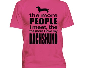 Funny Dachshund t shirt, Dachshund tee, Dachshund t-shirt, Weiner Dog, Dog shirts, Dachshund Gifts, Love Dachshunds, Pet shirt 127