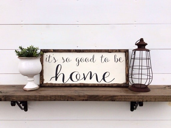 Download It's So Good To Be Home Sign Farmhouse Sign