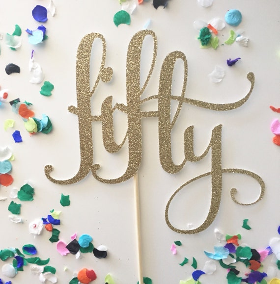 Glitter fifty Cake Topper fifty 50th birthday