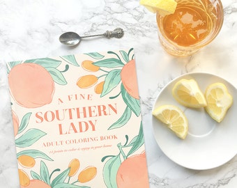 Adult Coloring Book - Coloring Book for Ladies - A Fine Southern Lady