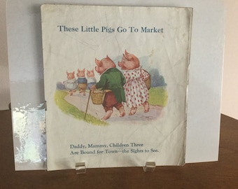Vintage These Little Pigs Go To Market Circa 1940