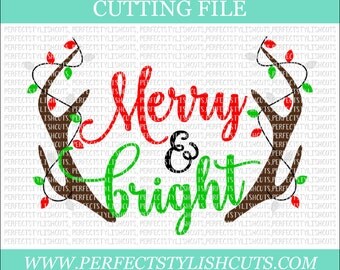 Merry And Bright SVG, DXF, EPS, png Files for Cutting Machines Cameo or Cricut - Christmas Svg, Merry Christmas Svg, Antlers Svg, Lights Svg