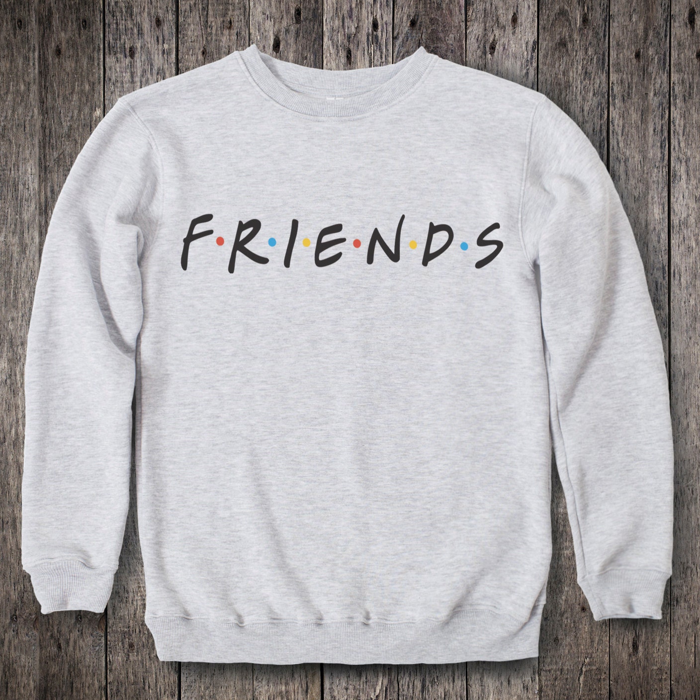  Friends  TV Show Clothing Friends  TV Show Sweatshirt  Friends  TV