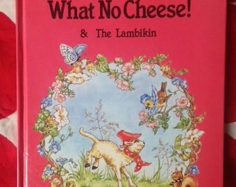 What No Cheese! ENID BLYTON LIBRARY Illustrated by Rene Cloke Vintage 1985