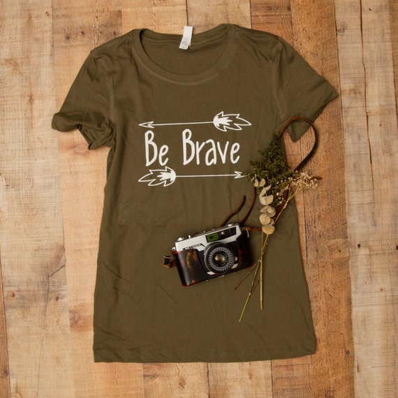 be brave t shirt