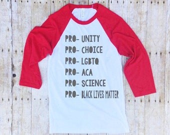 Pro-choice Shirt Lgbt Shirt Black Lives Matter Shirt Science Is Real Aca Liberal Feminist Feminism Women's Equality Woman Rights Anti Trump