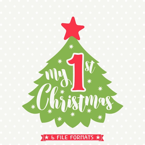 Download My First Christmas SVG Christmas svg My 1st Christmas DXF