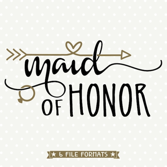 Download Maid of Honor SVG DIY Bridal Party gift Bridesmaid cut file