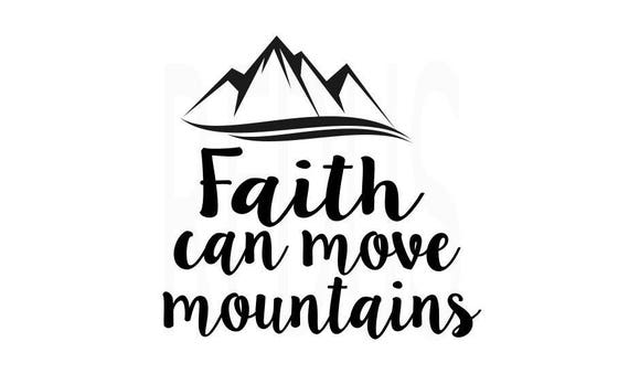 Download Faith can move mountains svg cricut and cameo cutting files