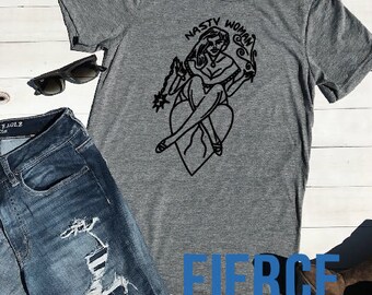 Nasty Woman Adult Unisex Shirt, Funny Feminist Women's Shirt, Feminist Gift, Funny Shirt, Feminism, Rise Up, Stay Woke