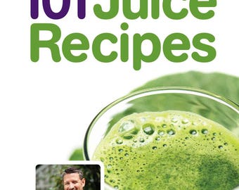 101 Juice Recipes - INSTANT DOWNLOAD