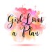 Girl Loves a Plan