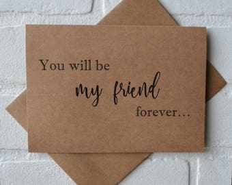 You will be my FRIEND forever PERSONAL ATTENDANT card Bridesmaid Proposal Be My bridesmaid card friend bridal card friends forever wedding