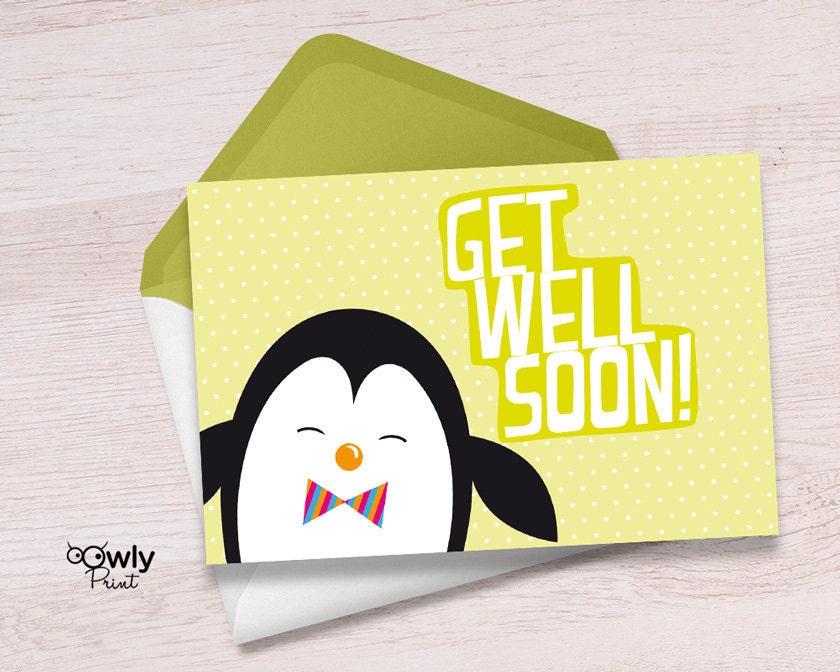 Printable Penguin Get Well soon Card. Ready to print Get Well