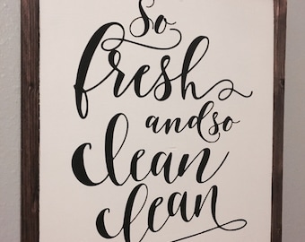 So Fresh and So Clean Sign, Bathroom Wall Decor, Kitchen Sign, Laundry Room Decor, Rustic Bathroom Decor, Kitchen Decor, Laundry Room Sign
