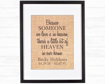 Burlap Print In Loving Memory Because Someone We Love Is In Heaven There's A Little Bit Of Heaven In Our Home Wall Hanging Home Decor