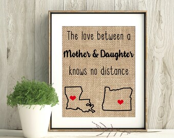 Mother daughter gift, long distance gift, love knows no distance, mom gift, gift for mom, daughter gifts, gifts for daughter, burlap print