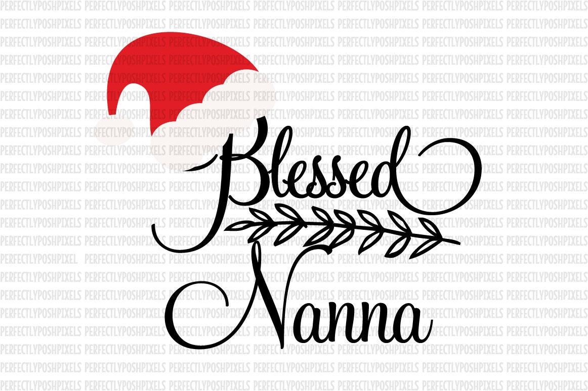 Download Blessed Nanna SVG Commercial Use Ok dxf eps SVG files ...