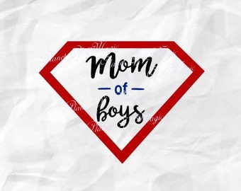 Mom Of Boys Svg, Hero Mom Svg, Boy Mom Svg, Best Mom Svg, Mom Of Boys DXF, Superhero Mom Svg, Tshirt Design, Silhouette Dxf, Mother Day Svg