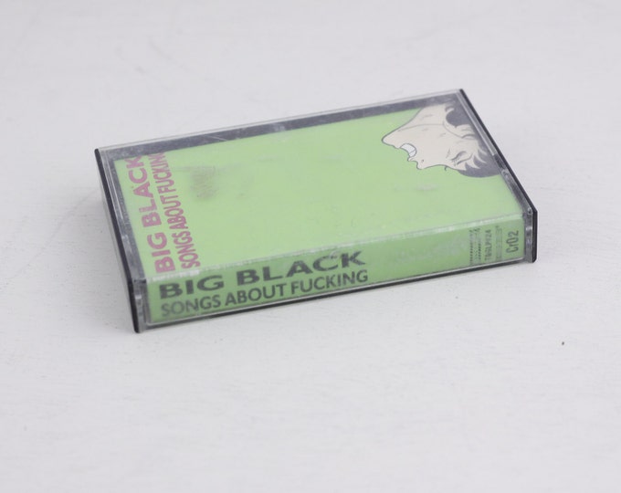 Vintage cassette tape, Big Black - Songs about F***ing, 1978 Kling Klang Music, 1987 Touch and Go records, vintage noise rock music cassette