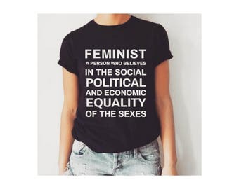 Feminist shirt, women's rights shirt, feminism shirt, protest shirt, feminist t-shirt, feminist t shirt, feminist definition, feminist af