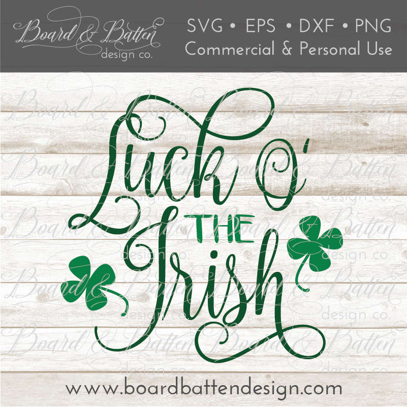 St Patricks Day SVG Luck of the Irish SVG Irish Sayings