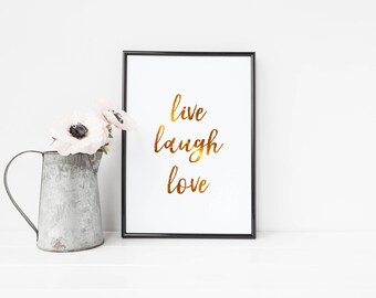 Live Laugh Love //Foil Print, Gold Foil Wall Art, Quote Print, Wall Print