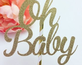 Oh baby cake topper, baby shower cake topper, new baby cake topper