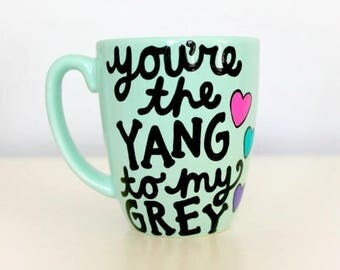 greys anatomy mug you're the grey to my yang mug meredith to my cristina mug greys anatomy gift for best friends best friend birthday gift
