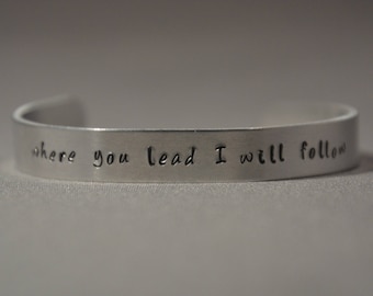 Where You Lead I Will Follow Cuff Bracelet - Gilmore Girls, Mother Daughter, Lorelai, Rory, Mother's Day, Family, Carole King, Luke's Diner