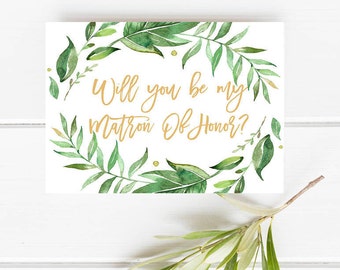 Printable matron of honor card, Will you be my matron of honor, Greenery matron of honor card, Botanical bridesmaid card, Garden bridesmaid