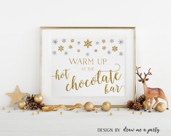 Warm Up at the Hot Chocolate Bar, Winter Hot Chocolate Bar Sign, Gold and Silver Winter Baby Shower, Printable Chocolate Bar Sign Download