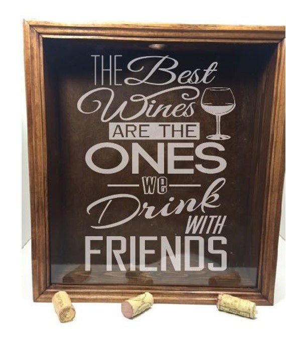 Wine Cork Box The Best Wines... cork holder wedding gift