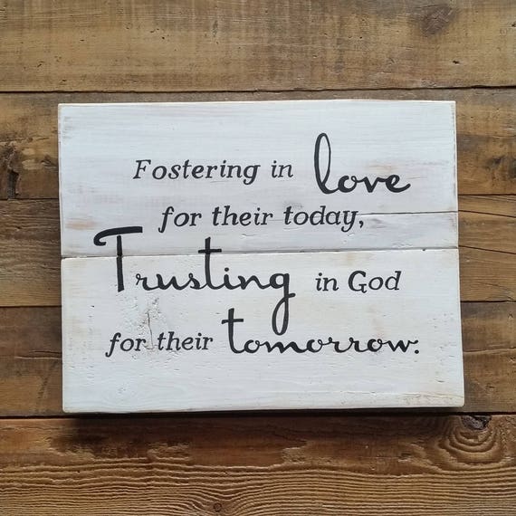 Gift Foster care sign Fostering in love Foster Care